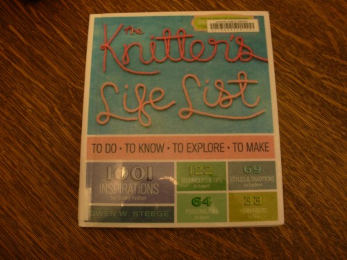 Steege.Gwen.   The Knitter's Life List.  North Adams, MA: Storey Publishers, 2011